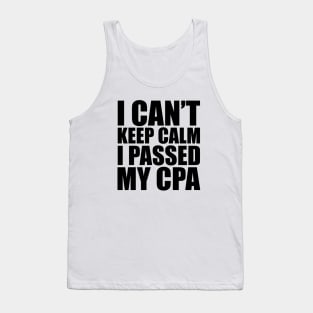 CPA Passer - I can't keep calm I passed my CPA Tank Top